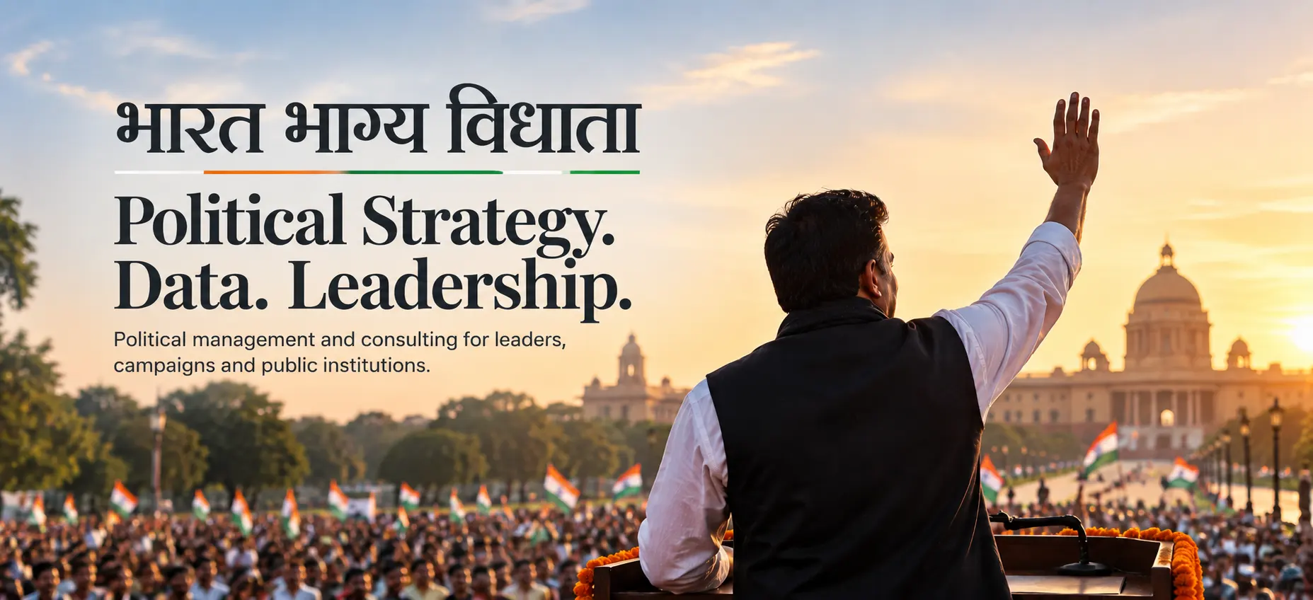 Building a Statesman in India through Strategic Consulting Data Analysis etc